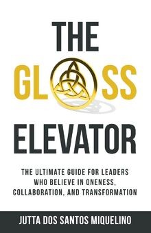 The Glass Elevator: The ultimate guide for leaders ... | Buch | Zustand sehr gut