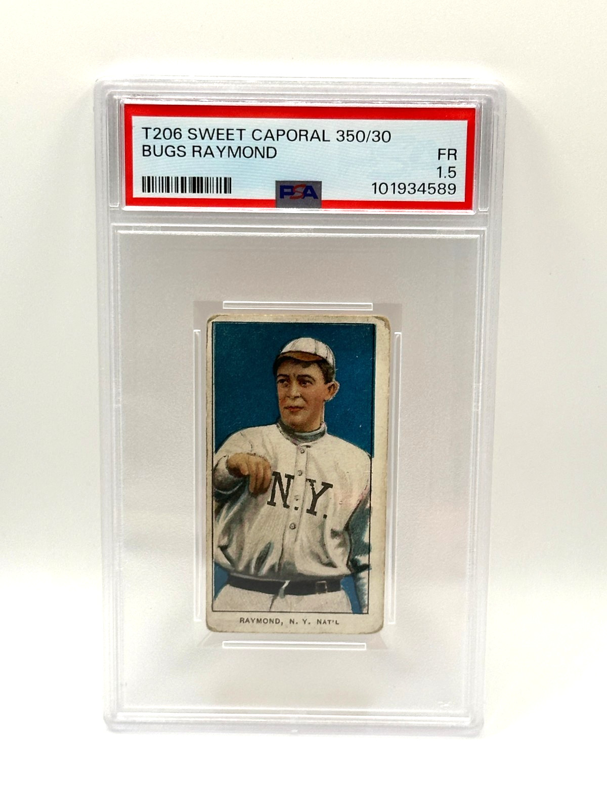 T206 SWEET CAPORAL 350/30 BUGS RAYMOND PSA 1.5 FR N.Y. NAT’L TOBACCO CARD