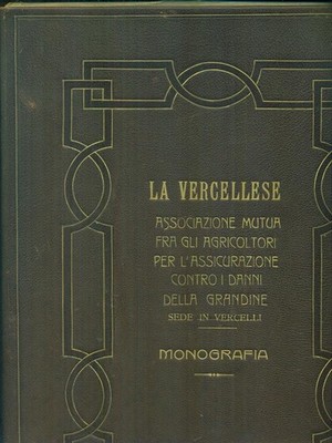 LA VERCELLESE MONOGRAFIA AA.VV. VERCELLINO 1930 