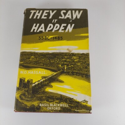 They Saw it Happen 55BC-1485 W.O. Hassall Basil Blackwell Oxford 1967 Print HCDJ