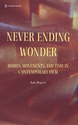 Julio Bezerra Never Ending Wonder (Gebundene Ausgabe)