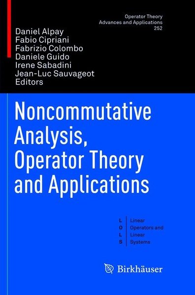 Daniel Alpay (U. A.) | Noncommutative Analysis, Operator Theory and Applications-image