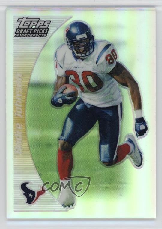 2005 Topps Draft Picks & Prospects Gold Refractor 14/199 Andre Johnson HOF 0n64