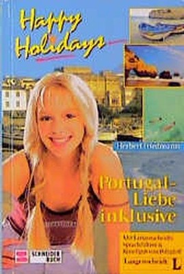 Happy Holidays, Portugal, Liebe inklusive Friedmann, Herbert:
