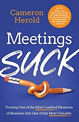Meetings Suck Cameron Herold