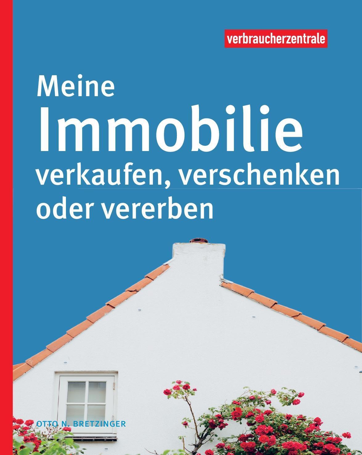 Thumbnail - Meine Immobilie Verkaufen, Verschenken Oder Vererben, Otto N.