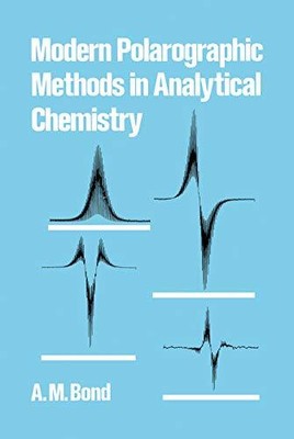 Modern Polarographic Methods in Analytical Chemistry: 4 (Monographs in Electroan
