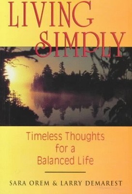 Living Simply: Timeless Thoughts fo..., Demarest, Larry