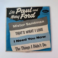 Les Paul and Mary Ford: "Mister Sandman" and others on a 7" 45 RPM VINYL RECORD