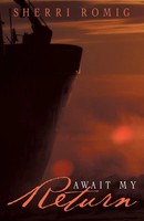 Sherri Romig | Await My Return | Taschenbuch | Englisch (2014) | Westbow Press