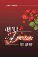 Louise Goings | When Your Dreams Don't Come True | Taschenbuch | Englisch (2015)