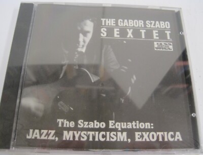Gabor Szabo Sextet:  The Szabo Equation, Jazz/Mysticism/Exotica (CD)