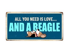 1437HS All You Need Is Love And A Beagle 5"x10" Novelty Sign