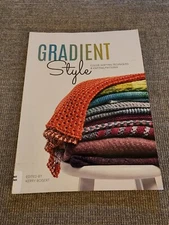Gradient Style: Color-Shifting Techniques & Knitting Patterns by Kerry Bogert