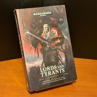 Warhammer 40k: Lords and Tyrants, Anthology, Black Library OOP Trade Paperback