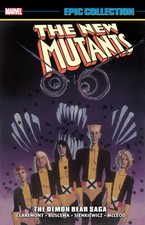 NEW MUTANTS EPIC COLLECTION: THE DEMON BEAR SAGA BY Chris Claremont PAPERBACK
