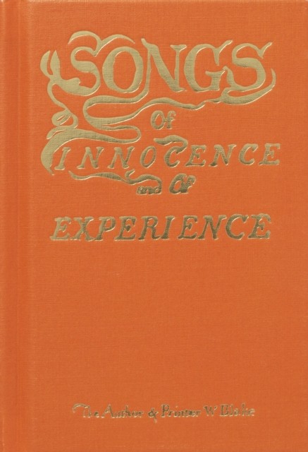 Songs of Innocence and of Experience by William Blake (Hardback Book)