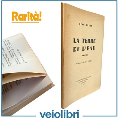 René Morax LA TERRE ET L EAU Drama Musik von Gustave Doret 1933 testi teatrali