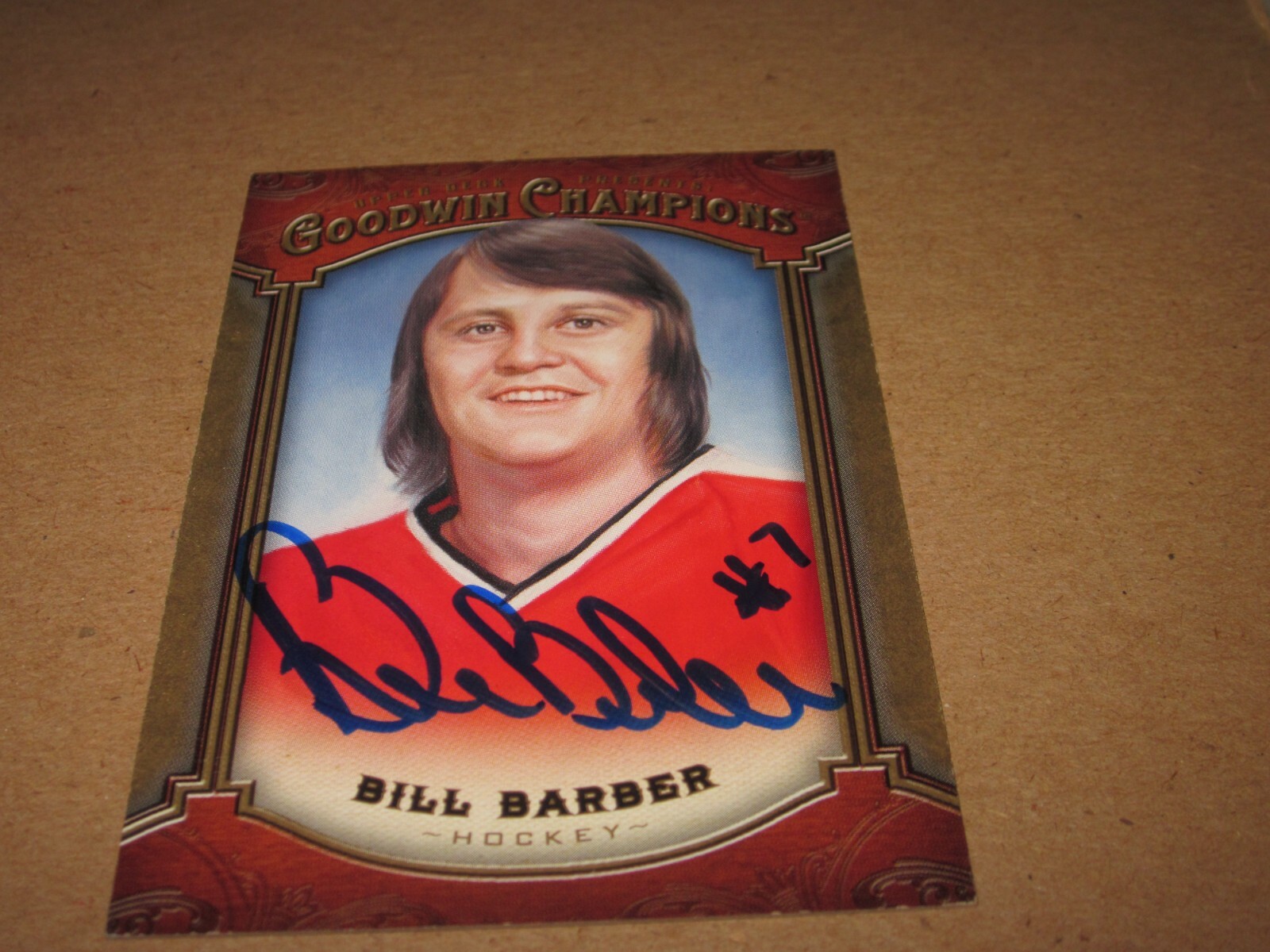 BILL BARBER SIGNED AUTOGRAPHED 2014 UPPER DECK GOODWIN CHAMPIONS CARD # 48 HOF