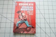 GUNSLICK MOUNTAIN BY NELSON NYE  VINTAGE ACE BKS PULP ERA WESTERN
