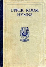 UPPER ROOM HYMNS By Harry Denman & Grover C. Emmons **Mint Condition**