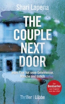 The Couple Next Door: Thriller: Jedes Paar hat seine Geheimnisse. Manche sind tö