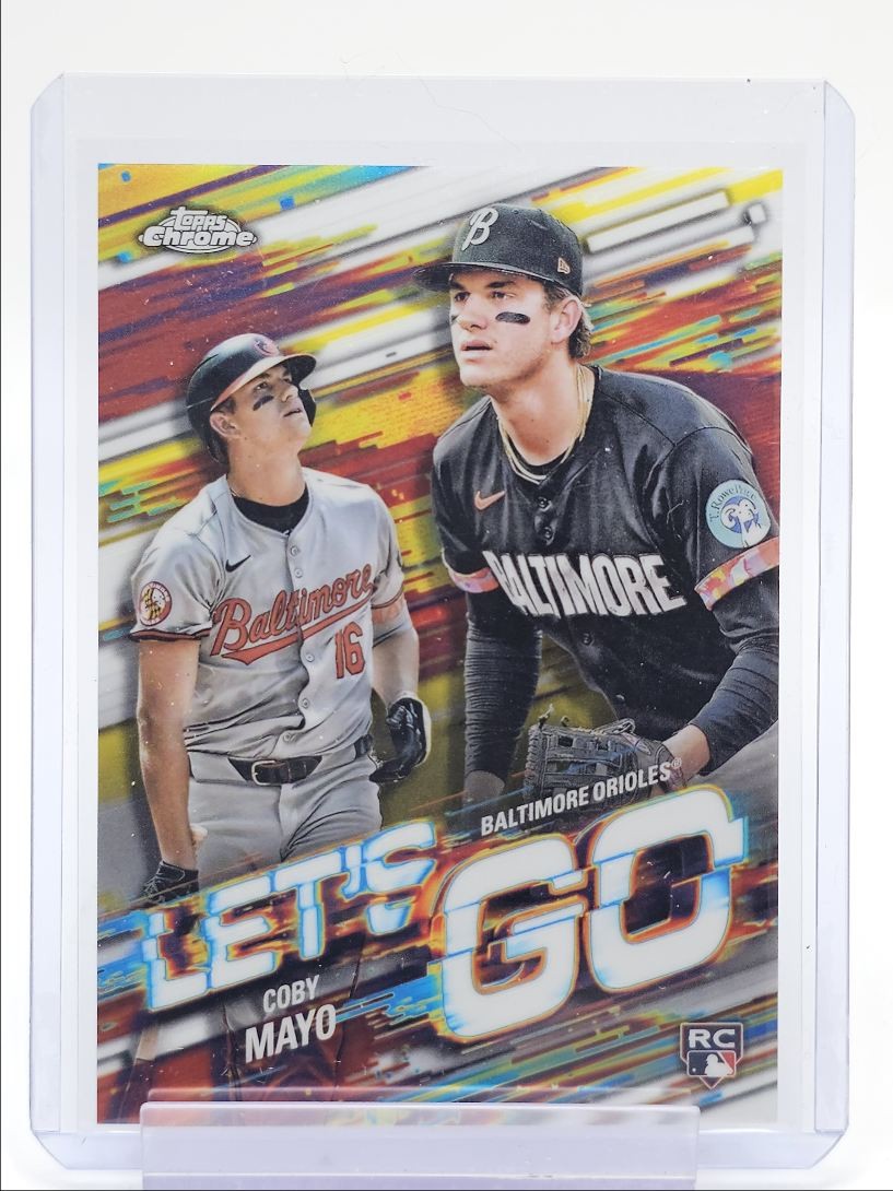 COBY MAYO 2025 TOPPS CHROME LET'S GO ROOKIE REFRACTOR SSP ORIOLES RC Q4920