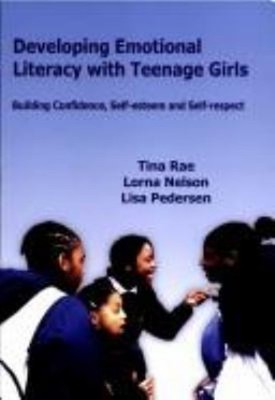 Developing Emotional Literacy with Teenage Girls : Developing Con