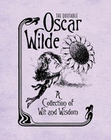 The Quotable Oscar Wilde | A Collection Of Wit And Wisdom | Running Press | Buch