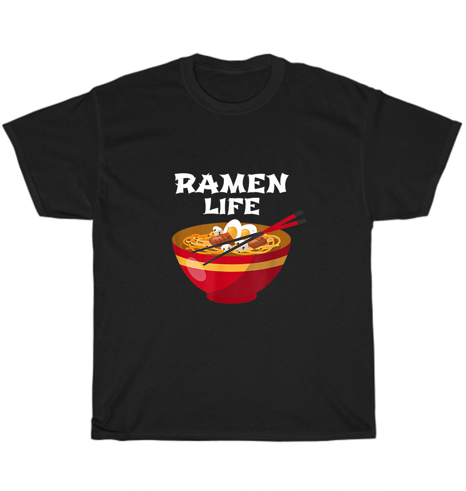 Ramen Life Ramen Noodle Kawaii Anime Japanese Food Lover T-Shirt Unisex Tee Gift