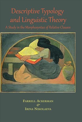 Deskriptive Typologie und Sprachtheorie: Eine Studie in der Morphologie des Relativen