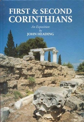 FIRST & SECOND CORINTHIANS By J. Heading & John Heading - Hardcover