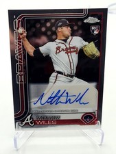 Nathan Wiles (RC) 2025 Topps Chrome Rookie Autograph Atlanta Braves⚾️⚾️⚾️⚾️⚾️⚾️⚾