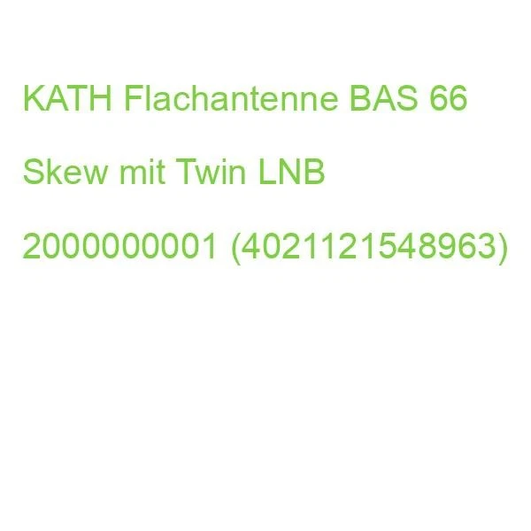 KATH Flachantenne BAS 66 Skew mit Twin LNB 2000000001 (4021121548963) - Bild 2 von 2