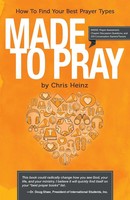 Cs Heinz (U. A.) | Made To Pray | Taschenbuch | Englisch (2013) | Westbow Press