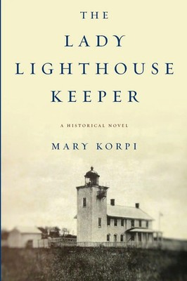 The Lady Lighthouse Keeper Mary Korpi Taschenbuch Kartoniert / Broschiert 2022