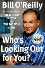 Who's Looking Out for You? (Random House Large Print), O'Reilly, Bill, Good Book