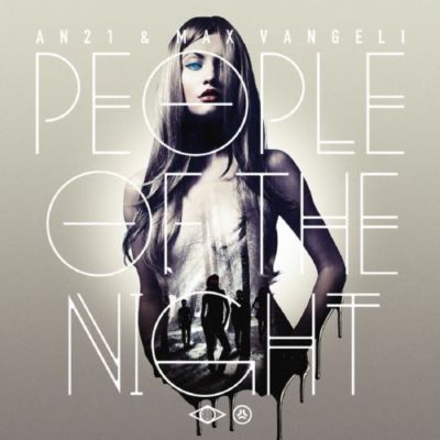 AN21 & MAX VANGELI PEOPLE OF THE NIGHT CD TIESTO BNANN EXAMPLE MOGUAI KIM FAI 