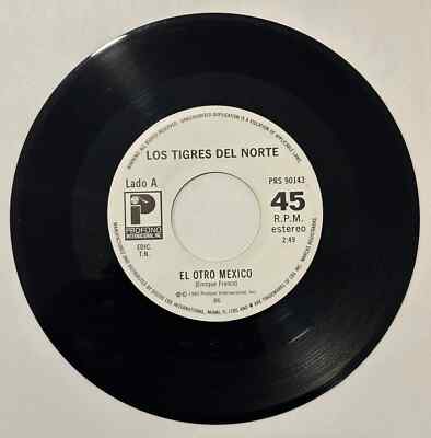 Los Tigres Del Norte- El Otro México / Ven 45RPM VG+