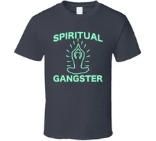 Spiritual Gangster Funny Yoga T Shirt