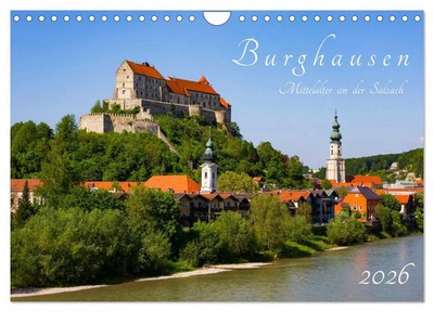 Prime Selection | Burghausen - Mittelalter an der Salzach (Wandkalender 2026...