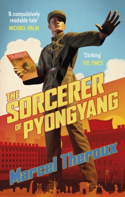 The Sorcerer of Pyongyang by Marcel Theroux NEW Free UK Delivery - Image 7