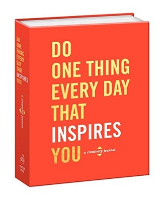Do One Thing Every Day That Inspires You: A Creativity Journal, Rogge, Robie, Us