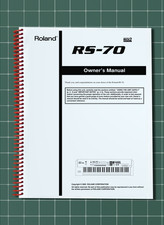 Roland RS-70 — 2 in 1 Owners Manual Guide Instructions — 221 Pages — USA Made