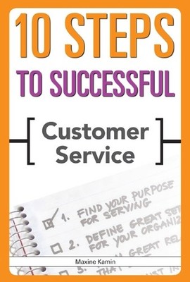 Maxine Kamin 10 Steps to Successful Customer Service (Taschenbuch) (US IMPORT)