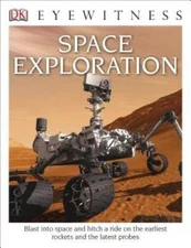 DK Eyewitness Books: Space Exploration - Paperback By Stott, Carole - VERY GOOD