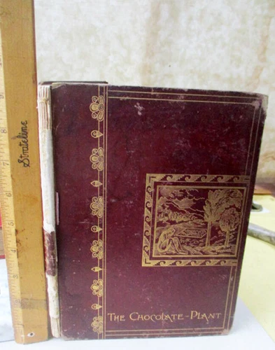 THE CHOCOLATE-PLANT & Its PRODUCTS, 1891,Illustrated