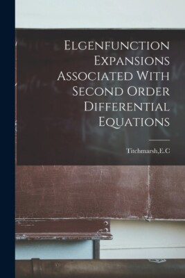 Elgenfunction Expansions Associated With Second Order Differential Equation...