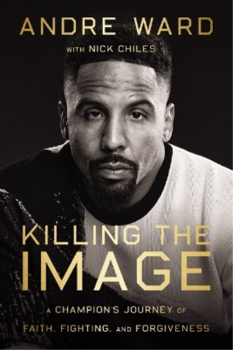 Andre Ward Nick Chiles Killing the Image (Copertina rigida)