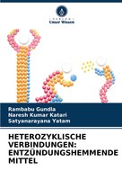 Rambabu Gundla (U. A.) | Heterozyklische Verbindungen: EntzÜNdungshemmende...